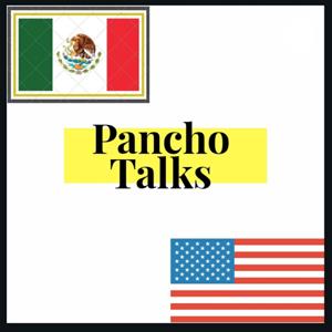 Pancho Talks