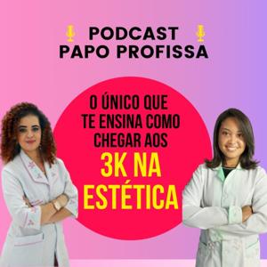 Podcast Papo Profissa | Juciara Alves