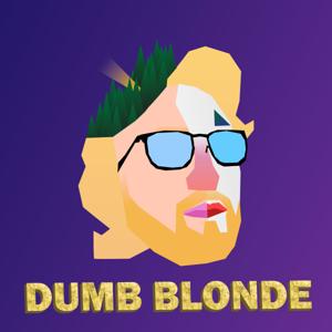 The Dumb Blonde Podcast