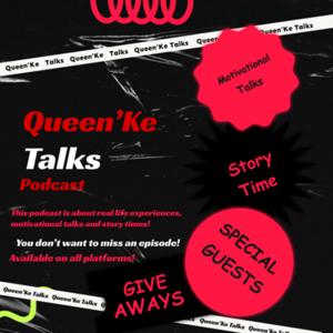 Queen’Ke Talks Podcast