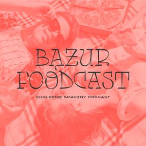 Bążur Foodcast