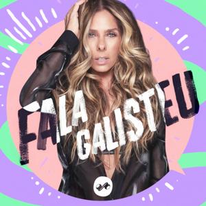 Fala Galisteu! by Pod360