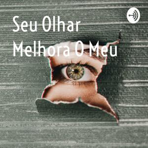 Seu Olhar Melhora O Meu