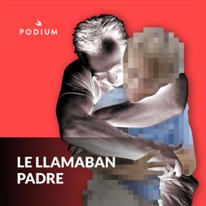 Le Llamaban Padre by Podium Podcast