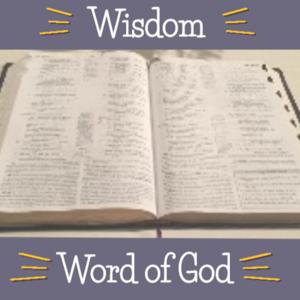 Wisdom from the Word of God