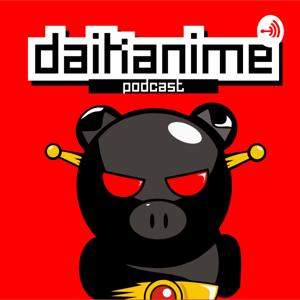 Daikanime Podcast