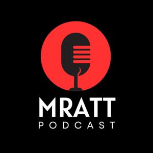 Mratt Podcast