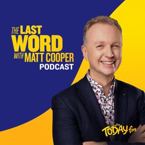 The Last Word with Matt Cooper by Today FM