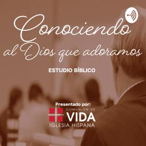 Conociendo al Dios que Adoramos