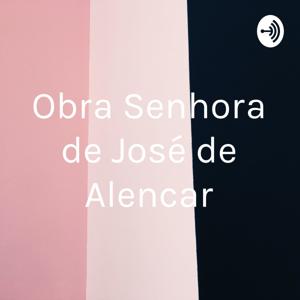 Obra Senhora de José de Alencar