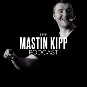 The Mastin Kipp Podcast by Mastin Kipp