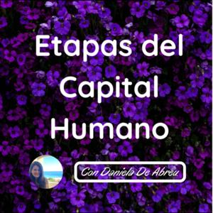 Etapas del Capital💟Humano