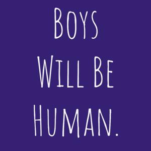 Boys Will Be Human