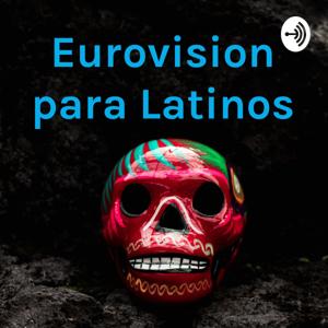 Eurovision para Latinos