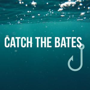 Catch The Bates⚓