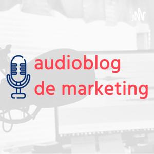 Audioblog de Marketing