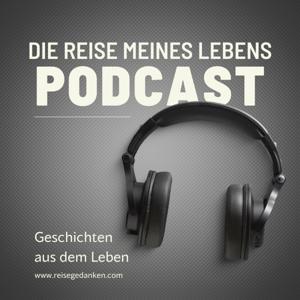 Reisegedanken - Die Reise meines Lebens