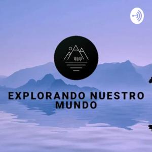 Explorando nuestro mundo