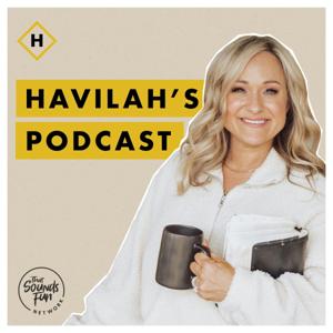 Havilah's Podcast by That Sounds Fun Network