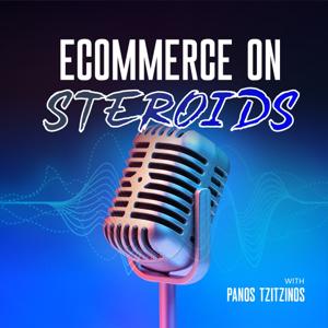 eCommerce on Steroids - Podcast for Shopify