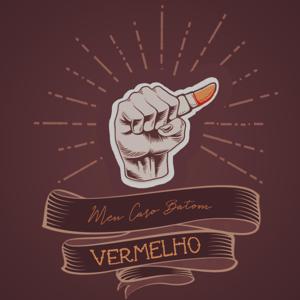 MEU CARO BATOM VERMELHO