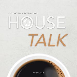 Cutting Edge Production - House Talk