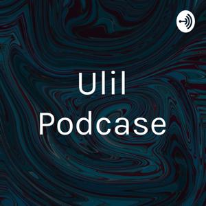 Ulil Podcase