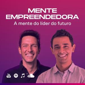 A Mente Empreendedora by Gus e Will