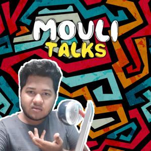 Mouli Talks (Telugu Podcast)