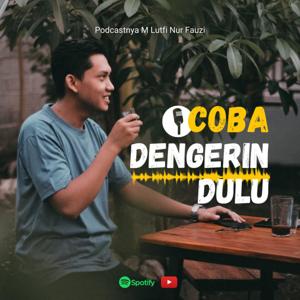 Coba Dengerin Dulu