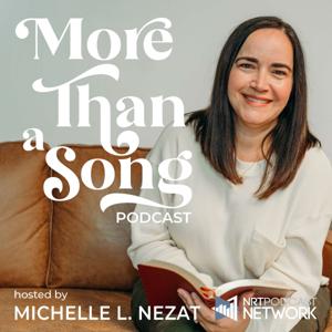 More Than a Song - Discovering the Truth of Scripture Hidden in Today's Popular Christian Music by Michelle Nezat