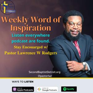 Weekly Inspiration with Pastor Lawrence W Rodgers