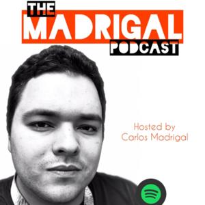 The Madrigal Podcast