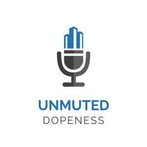Unmuted Dopeness