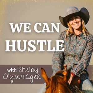 We Can Hustle by Shelby Olyschlager