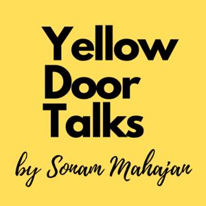 Yellow Door Talks - by Sonam Mahajan