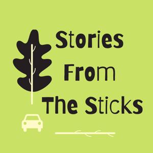 Stories from the Sticks