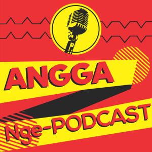 Angga Nge-podcast
