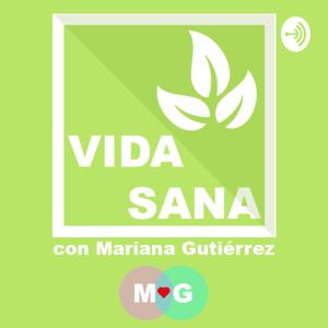 Vida Sana con Mariana Gutiérrez