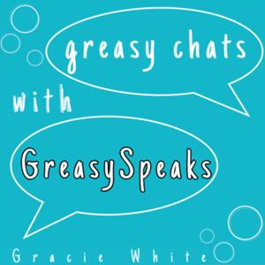 GreasySpeaks