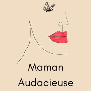 Maman Audacieuse