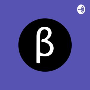 Beta Podcast