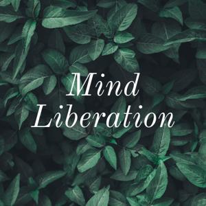 Mind Liberation