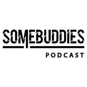 SomeBuddies Podcast