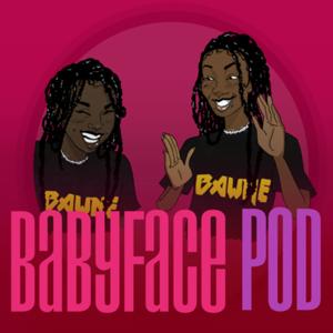 BabyFace Pod