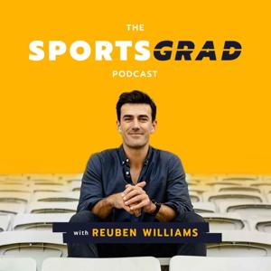 The SportsGrad Podcast: The Ultimate Guide to Make it in the Sports Industry