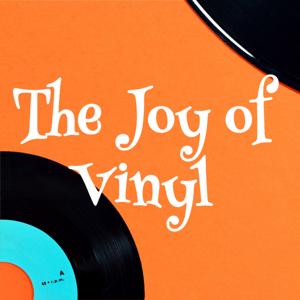 The Joy of Vinyl