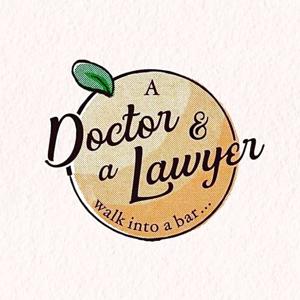 A Doctor and a Lawyer Walk Into A Bar...