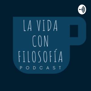 La vida con Filosofía
