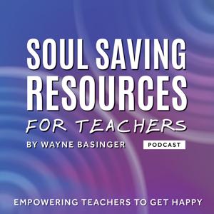 Soul Saving Resources For Teachers